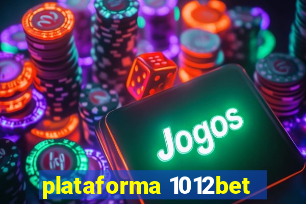 plataforma 1012bet